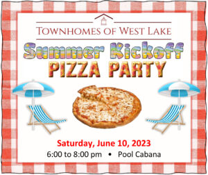 West Lake Summer Kick-Off Pizza Party! (RSVP required) @ Pool cabana