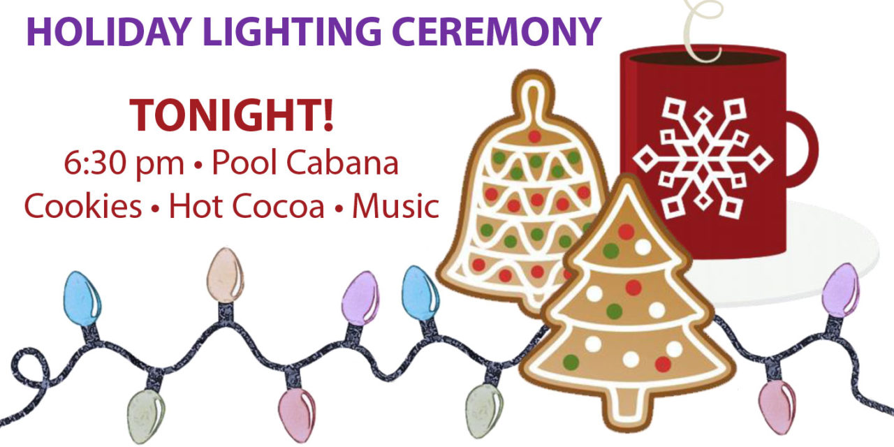 Holiday Lighting Ceremony – with cookies, Hot cocoa, music and fun!