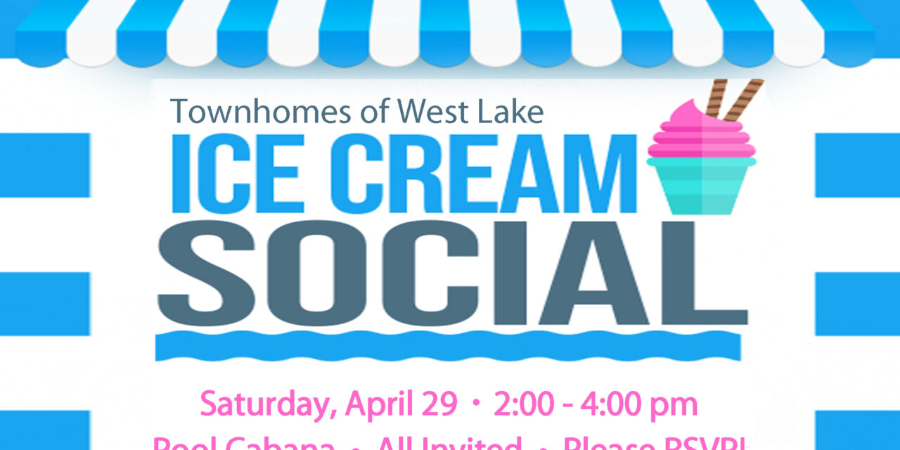 West Lake Ice Cream Social – Have you RSVPed yet?