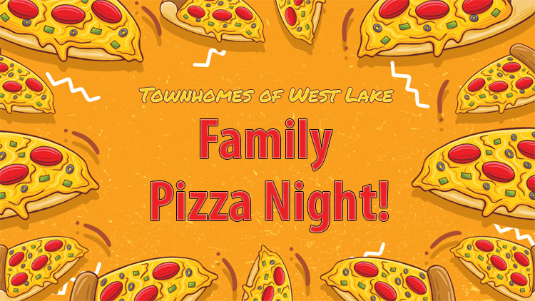 Family Pizza Night at West Lake – Please RSVP!